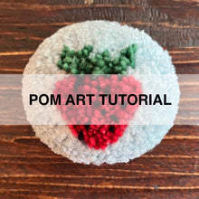 Load image into Gallery viewer, Strawberry Pom Art Tutorial